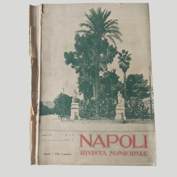 Napoli Rivista Municipale. Luglio Agosto 1932. www.colonneselibri.it