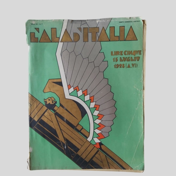 L'Ala d'Italia. Aeronautica. luglio 1928. www.colonneselibri.it