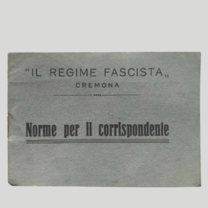 Il Regime Fascista. Norme per il corrispondente. www.colonneselibri.it