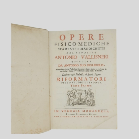 Antonio Vallisneri. Opere fisico-mediche. I Colonnese libri. www.colonneselibri.it