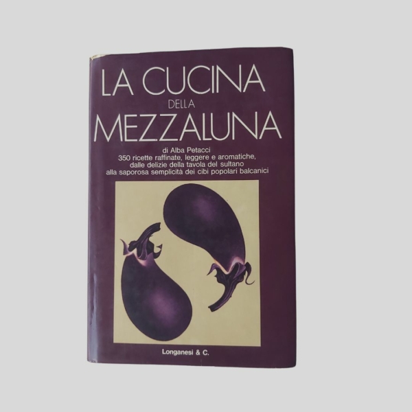 La cucina della mezzaluna. Copertina. I Colonnese libri