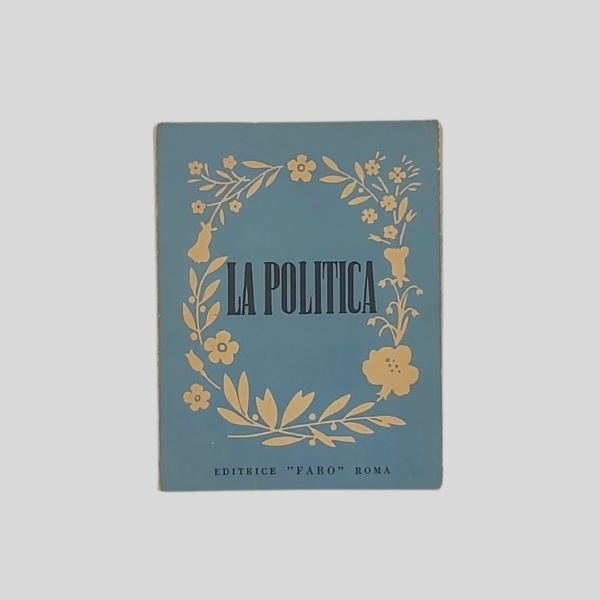 La politica. Aforismi. Luciano Folgore. I Colonnese libri. www.colonneselibri.it