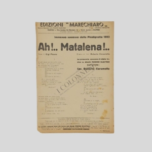 Copielle. Ah! Matalena! Canzone napoletana Piedigrotta 1933. www.colonneselibri.it