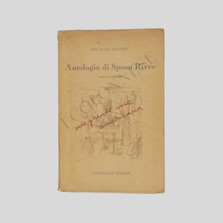 Edgar Lee Masters. Antologia di Spoon River. Fernanda Pivano. 1945. www.colonneselibri.it