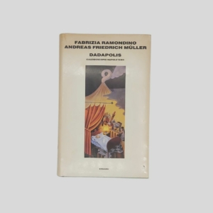 Fabrizia Ramondino. Dadapolis. Prima edizione. 1989. www.colonneselibri.it