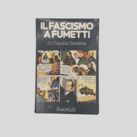 Claudio Carabba. Il fascismo a fumetti. www.colonneselibri.it