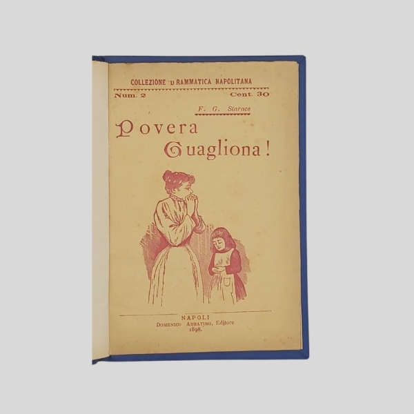 F. G. Starace Povera guagliona Atto unico Teatro napoletano