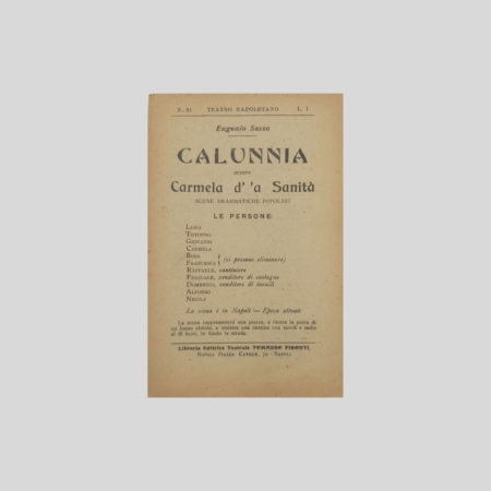 Eugenio Sasso Calunnia Carmela d' 'a Sanità Teatro napoletano